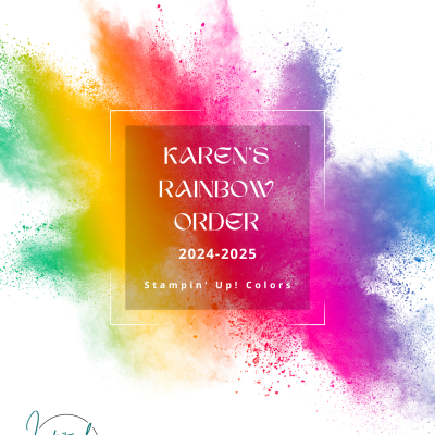 Karen’s Rainbow Order 2024-2025